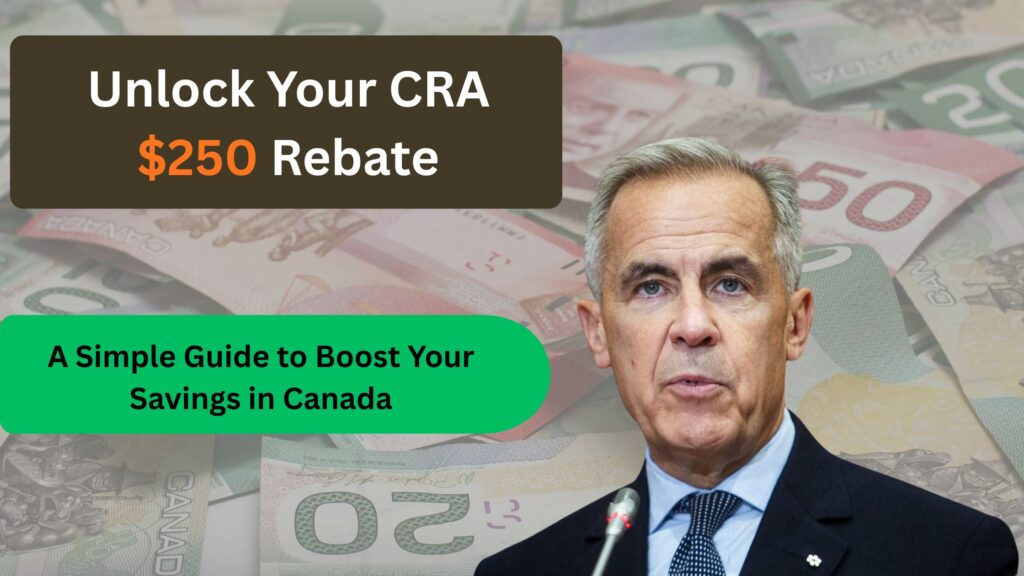 CRA $250 Rebate