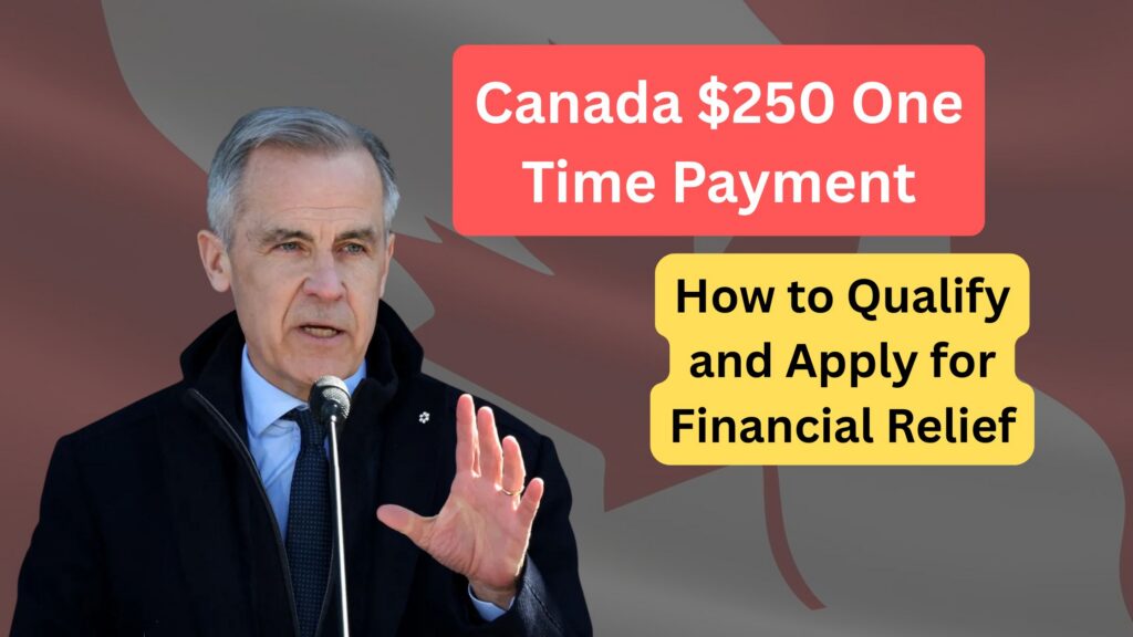 Canada $250 One Time Payment