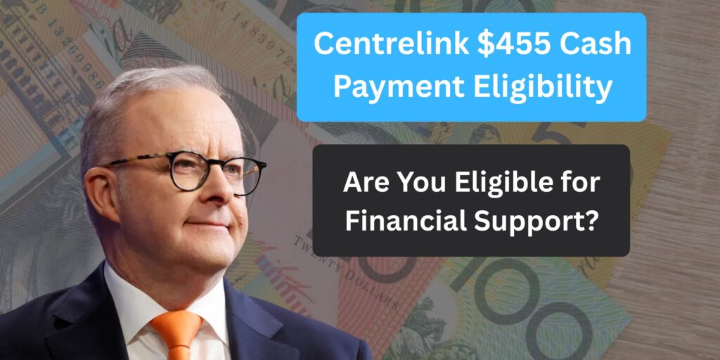 Centrelink $455 Cash Payment Eligibility