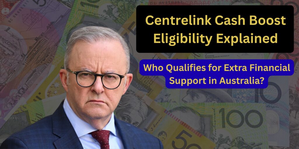 Centrelink Cash Boost Eligibility