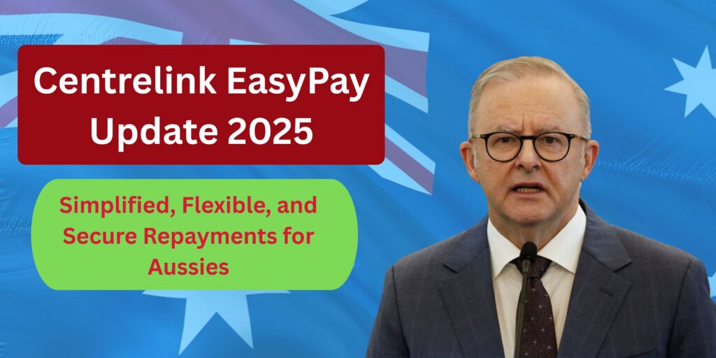 Centrelink EasyPay Update 2025