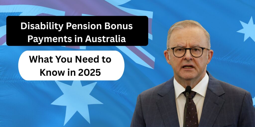 Disability Pension Bonus Payments
