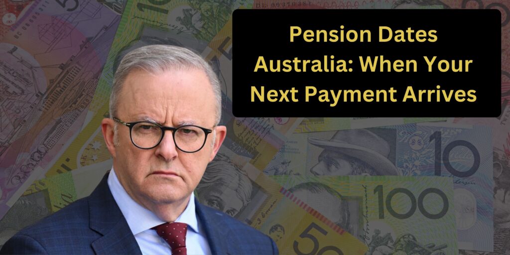 Pension Dates Australia