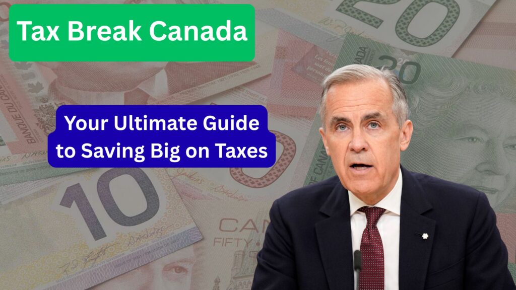 Tax Break Canada